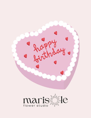 Greeting card with a pink heart-shaped birthday cake and Happy Birthday text, featuring Marisole Flower Studio logo.