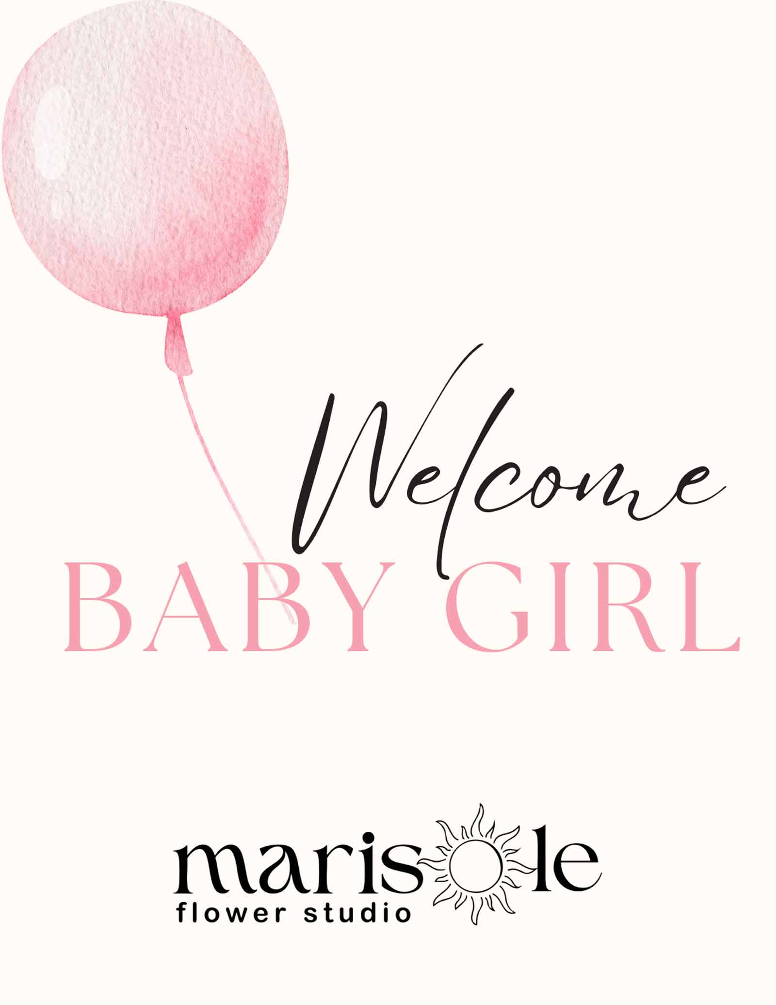 Welcome Baby Girl greeting card with a pink ribbon design and Marisole Flower Studio logo.